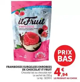 Super U It fruit - framboises surgelees enrobées de chocolat offre