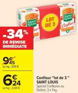Carrefour Market Confisuc lot de 3 saint louis offre