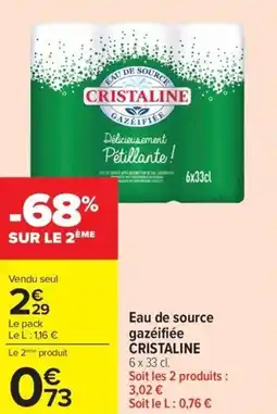Carrefour Market Eau de source gazéifiée cristaline offre