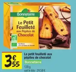 Les Comptoirs de la Bio BONNETERRE Le petit feuilleté aux pépites de chocolat offre