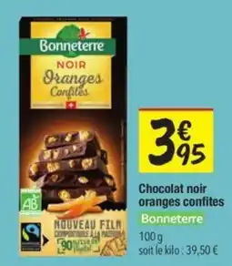 Les Comptoirs de la Bio BONNETERRE Chocolat noir oranges confites offre