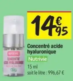 Les Comptoirs de la Bio NUTRIVIE Concentré acide hyaluronique offre