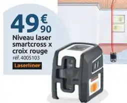 Mr Bricolage LASERLINER Niveau laser smartcross x croix rouge offre