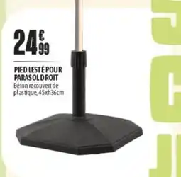 L'incroyable Pied lesté pour parasol droit offre