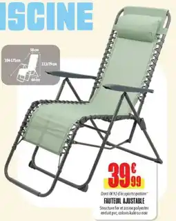 L'incroyable Fauteuil ajustable offre