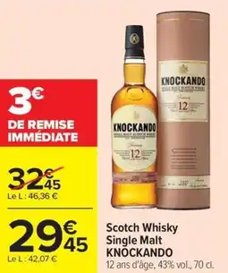 Carrefour Market Scotch whiskey single malt knockando offre