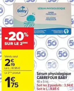 Carrefour Market Sérum physiologique carrefour baby offre