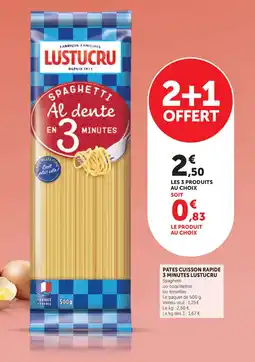 Maximarché Pates cuisson rapide 3 minutes lustucru offre