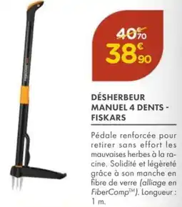 Point Vert FISKARS Désherbeur manuel 4 dents offre