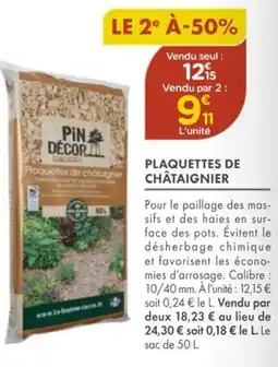 Point Vert Plaquettes de châtaignier offre