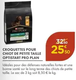 Point Vert PRO PLAN Chiot de petite taille optistart offre