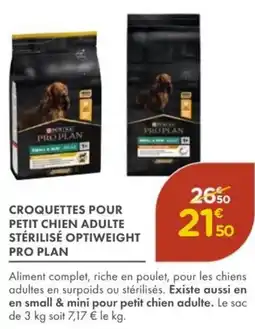 Point Vert PRO PLAN Croquettes pour petit chien adulte stérilisé optiweight offre