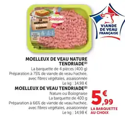 Maximarché Moelleux de veau nature tendriade offre