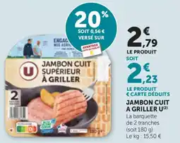 Maximarché Jambon cuit a griller u offre