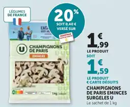Maximarché Champignons de paris eminces surgeles u offre