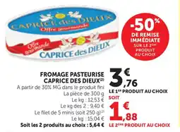 Maximarché Fromage pasteurise caprice des dieux offre