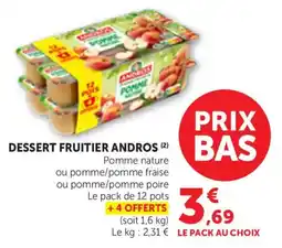 Maximarché Dessert fruitier andros offre