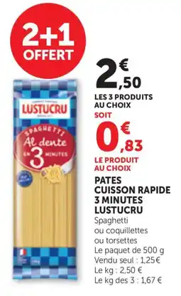 Maximarché Pates cuisson rapide 3 minutes lustucru offre