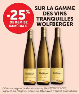 Maximarché Sur la gamme des vins tranquilles wolfberger offre