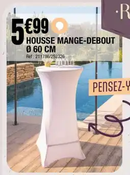 La Foir'Fouille Housse mange-debout offre