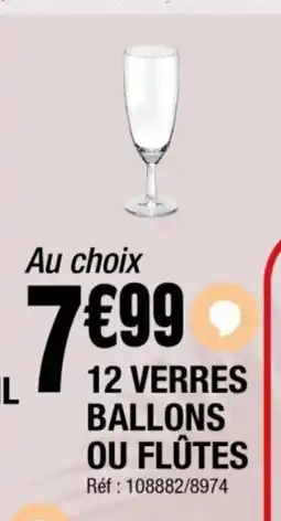 La Foir'Fouille 12 verres ballons ou flûtes offre