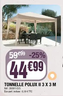 La Foir'Fouille Tonnelle polux ii 3 x 3 m offre