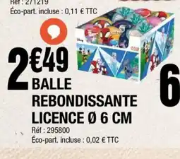 La Foir'Fouille Balle rebondissante licence offre