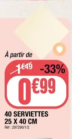 La Foir'Fouille 40 serviettes offre