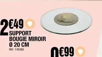 La Foir'Fouille Support bougie miroir offre
