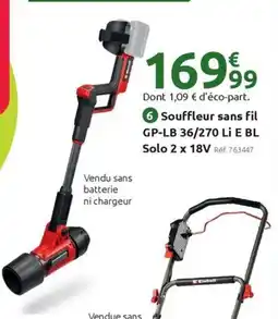 Mr Bricolage EINHELL Souffleur sans fil GP-LB 36/270 Li E BL Solo 2 x 18V offre