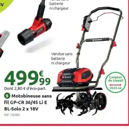 Mr Bricolage EINHELL Motobineuse sans fil GP-CR 36/45 Li E BL-Solo 2 x 18V offre