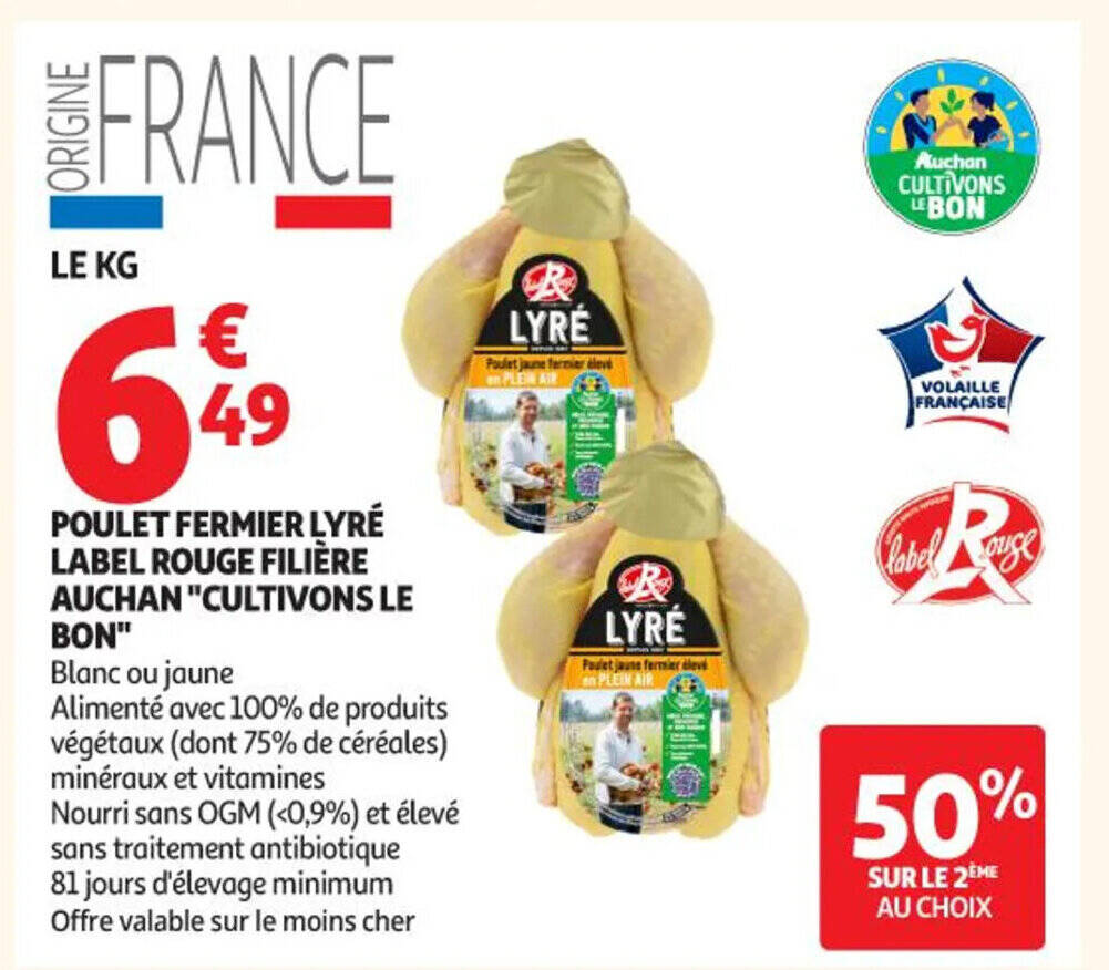 Promo Poulet fermier lyré label rouge filière auchan cultivons le bon 1 ...