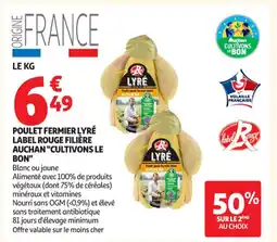 Auchan Supermarché Poulet fermier lyré label rouge filière auchan cultivons le bon offre
