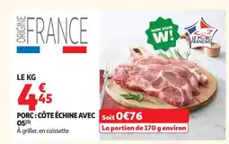 Auchan Supermarché Porc: côte échine avec os offre