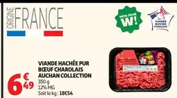 Auchan Supermarché AUCHAN COLLECTION Viande hachée pur bœuf charolais offre