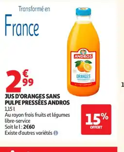 Auchan Supermarché ANDROS Jus d'oranges sans pulpe pressées offre