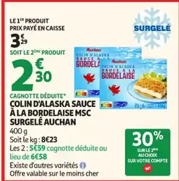 Auchan Supermarché AUCHAN Colin d'alaska sauce à la bordelaise msc surgelé offre