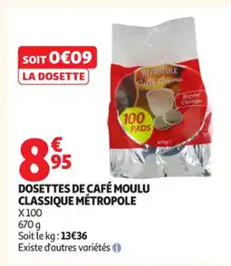 Auchan Supermarché Dosettes de café moulu classique métropole offre
