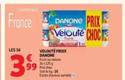 Auchan Supermarché DANONE Velouté fruix offre