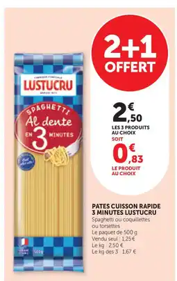 Bi1 LUSTUCRU Pates cuisson rapide 3 minutes offre