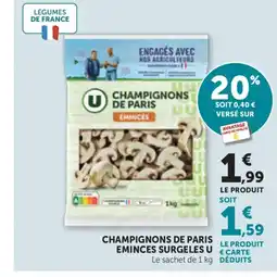 Bi1 U Champignons de paris eminces surgeles offre