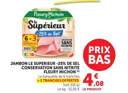Bi1 FLEURY MICHON Jambon le superieur -25% de sel conservation sans nitrite offre