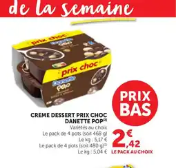 Bi1 DANETTE Creme dessert prix choc offre
