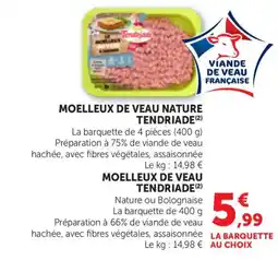 Bi1 TENDRIADE Moelleux de veau nature offre