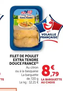Bi1 DOUCE FRANCE Filet de poulet extra tendre offre