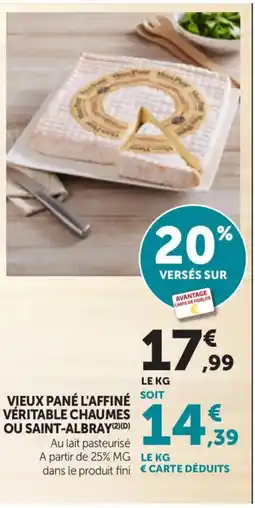 Bi1 Vieux pané l'affiné véritable chaumes ou saint-albray offre