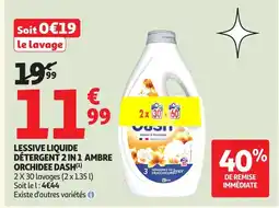 Auchan DASH Lessive liquide détergent 2 in 1 ambre orchidee offre