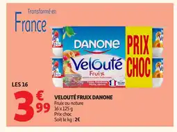Auchan DANONE Velouté fruix offre