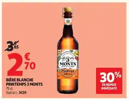 Auchan 3 MONTS Bière blanche printemps offre