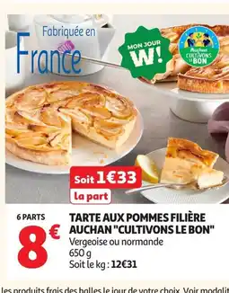 Auchan Tarte aux pommes filière auchan cultivons le bon offre